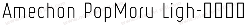 Amechon PopMoru Ligh字体转换